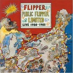 Public Flipper Limited - Live 1980-1985 cover