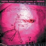 Zappa Picks by Larry Lalonde of Primus cover