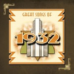 Great Songs Of 1932 cover