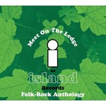 Meet on the Ledge - An Island Records Folk-Rock Anthology cover