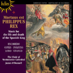 Mortuus est Philippus Rex - Music for the Life and Death of the Spanish King cover
