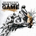 More Than a Game (Music Inspired by the Film) cover