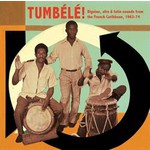 Tumbele! Afro & Latin Sounds from the French Caribbean, 1963-74 cover