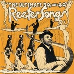 The Ultimate '30s & '40s Reefer Songs cover