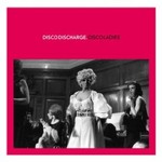 Disco Discharge - Disco Ladies cover