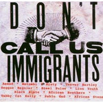 Don't Call Us Immigrants cover