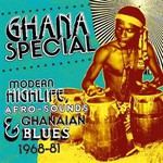 Ghana Special: Modern Highlife, Afro Sounds & Ghanaian Blues 1968 - 1981 cover