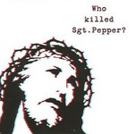 Who Killed Sgt Pepper? cover