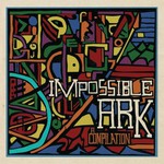 Impossible Ark / A Compilation cover