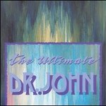 The Ultimate Dr. John cover