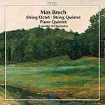 Bruch: String Octet / String Quintet / Piano Quintet cover