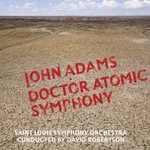Adams: Doctor Atomic Symphony / Guide to Strange Places cover