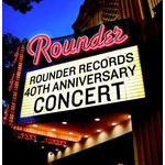 Rounder Records 40th Anniversary Concert cover