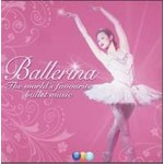 Ballerina: The World's Favourite Ballet Music [2 CD set] cover