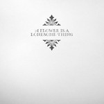 A Flower is a Lonesome Thing cover