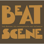 Beat Scene - Jack Kerouac - His Contemporaries and Influences cover