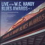Live At The W.C. Handy Blues Awards - Volume 1 cover