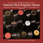 Unheard Ofs & Forgotten Abouts cover