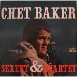 Chet Baker Sextet & Quartet (Vinyl) cover