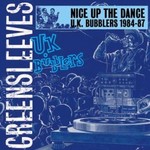 Nice Up the Dance - U.K. Bubblers 1984-87 cover