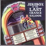 Jukebox at the Last Chance Saloon cover