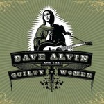 Dave Alvin and The Guilty Women (Vinyl) cover