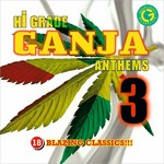 High Grade Ganja Anthems - Volume 3 cover