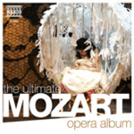 The Ultimate Mozart Opera Album [2 CD set] cover