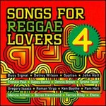 Songs For Reggae Lovers Vol. 4 cover