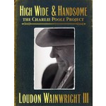 High Wide & Handsome - The Charlie Poole Project cover