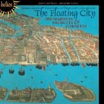 The Floating City - Sonatas, canzonas and dances by two of Monteverdi’s contemporaries cover
