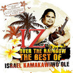 Somewhere Over the Rainbow - The Best of Israel Kamakawiwo'ole cover
