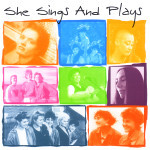 She Sings And Plays cover
