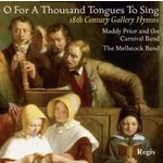 O For a Thousand Tongues to Sing: 18th Century Gallery Hymns cover