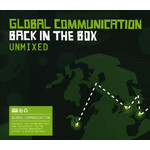 Global Communication - Back In the Box (Unmixed) cover