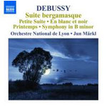 Orchestral Works Volume 6 - Suite Bergamasque / Petite Suite / Printemps / En blanc et noir / Symphonie in B minor cover