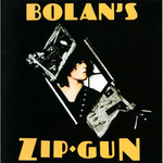 Bolan's Zip Gun (180g LP) cover
