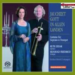 Jauchzet Gott in Allen Landen: Cantatas for Soprano & Trumpet cover