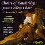 Choirs of Cambridge: I Saw The Lord cover