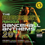 The Biggest Ragga Dancehall Anthems 2011 cover