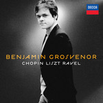 Benjamin Grosvenor - Chopin Liszt Ravel (Recital) cover