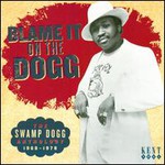 Blame It On the Dogg: the Swamp Dogg Anthology 1968 - 1978 cover
