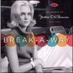 Break-A-Way: the Songs of Jackie DeShannon 1961 - 1967 cover