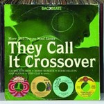 They Call it Crossover: More Mid-Tempo Soul Gems cover