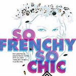 So Frenchy So Chic: 2012 cover