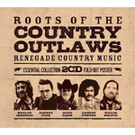 Roots of the Country Outlaws (Renegade Country Music) cover