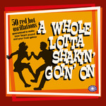 A Whole Lotta Shakin Goin On cover