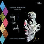 Only the Lonely (180 Gram Audiophile Vinyl Edition) cover