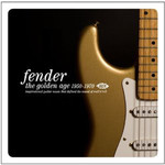 Fender: The Golden Age 1950 - 1970 cover