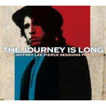The Journey Is Long: The Jeffery Lee Pierce Sessions Project cover